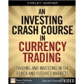 Investing Crash Course in Currency Trading(Enjoy Free BONUS Day Trading Price Action Strategy (Enjoy Free BONUS Currency Heat Map indicator))